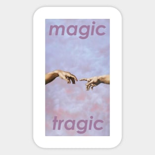 Magic Tragic Sticker